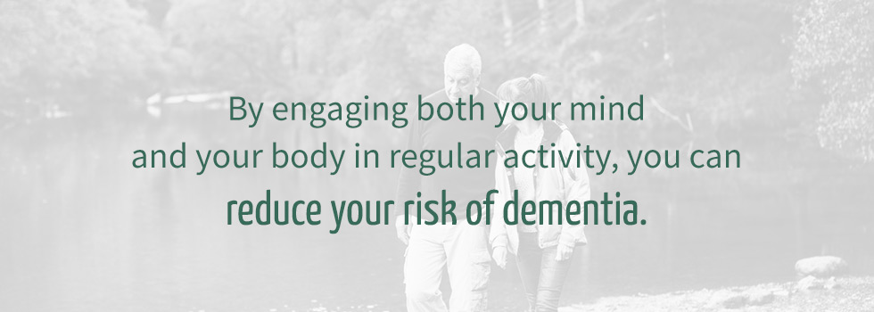 Regular mental and physical activity can reduce risk of dementia